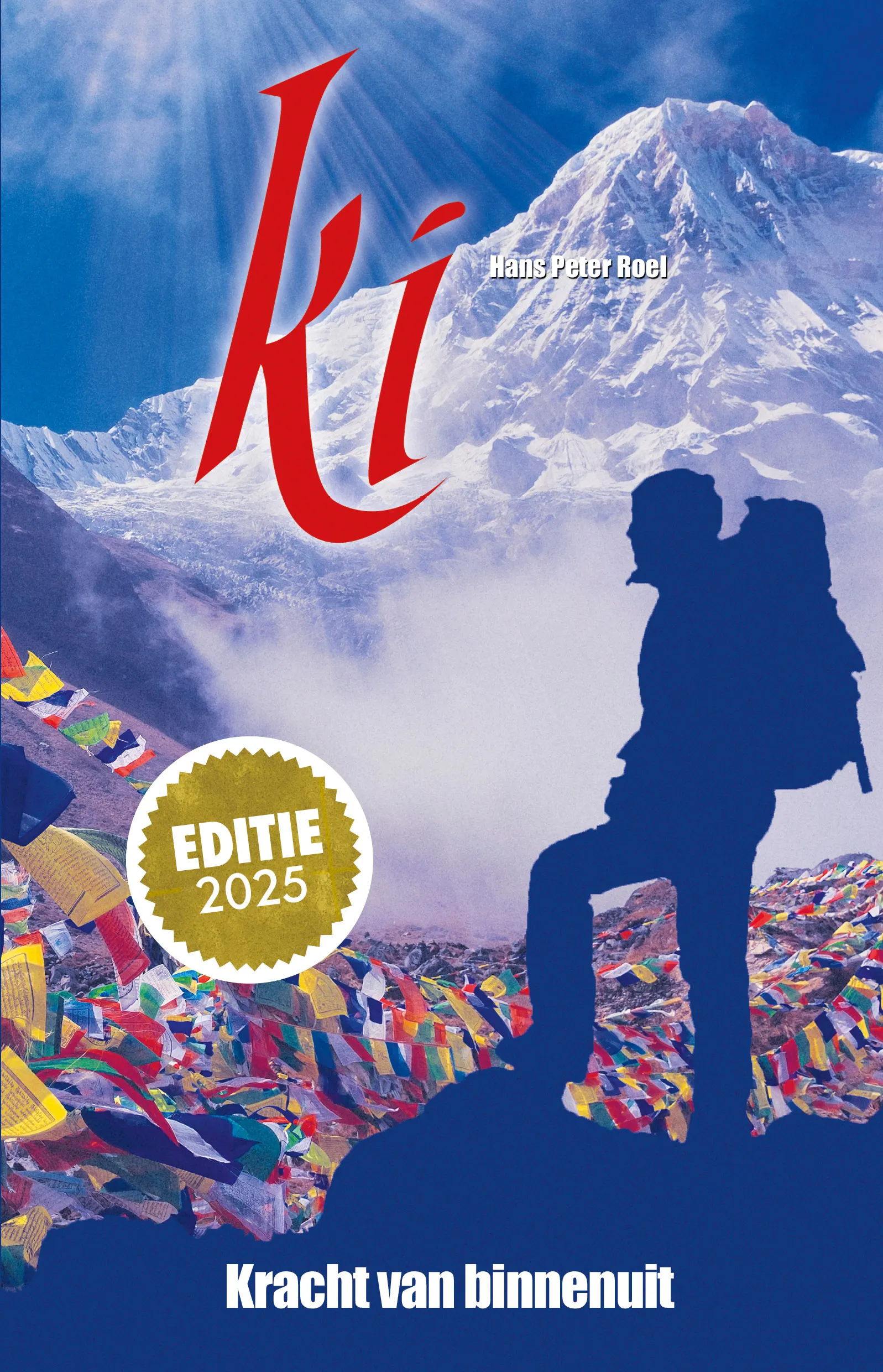 Ki, Kracht van Binnenuit - Hans Peter Roel - Spiritueel & Spiritualiteit - Spiritueelboek.nl