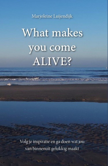 What makes you come ALIVE?