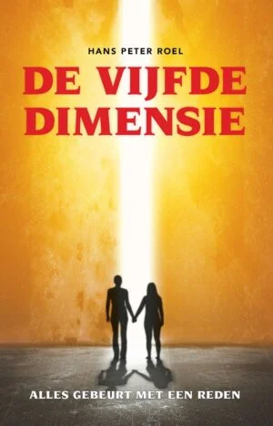 Prachtige spirituele roman van Hans Peter Roel: De vijfde dimensie