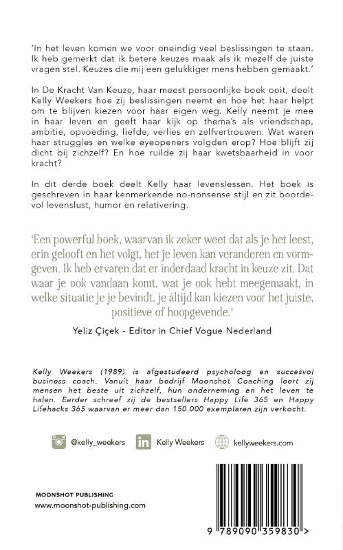 De vragen die ik mijzelf stel om te blijven kiezen voor wat mij gelukkig maakt Weekers, Kelly