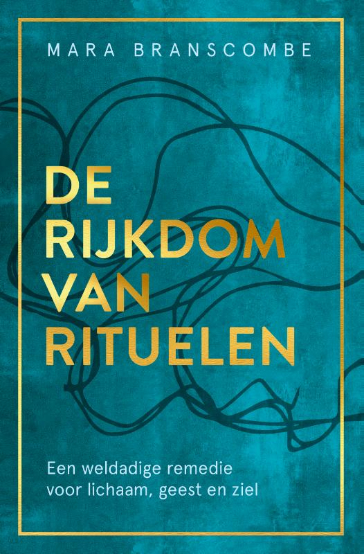 De rijkdom van rituelen - Spiritueel & Spiritualiteit - Spiritueelboek.nl