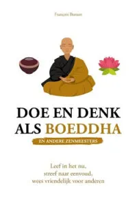 Doe en denk als Boeddha van Francois Busson