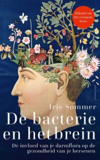 De invloed van je darmflora op de gezondheid van je hersenen