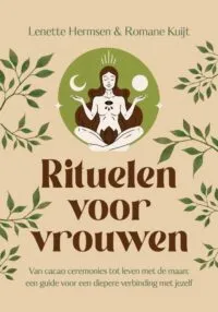 Van cacao ceremonies tot leven met de maan: een guide voor een diepere verbinding met jezelf